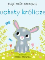 Puchaty króliczek. Moje małe szczęście