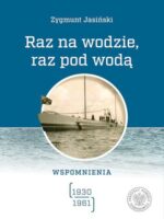 Raz na wodzie, raz pod wodą. Wspomnienia (1930-1961)