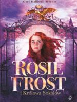 Rosie Frost i Królowa Sokołów