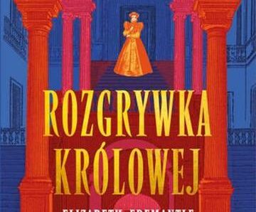 Rozgrywka królowej. Trylogia Tudorów. Tom 1