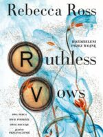 Ruthless Vows. Rozdzieleni przez wojnę. Letters of Enchantment. Tom 2