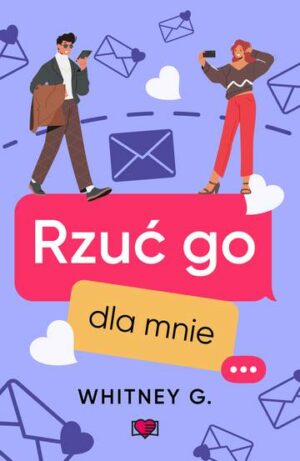 Rzuć go dla mnie