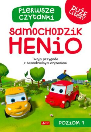 Samochodzik Henio. Pierwsze czytanki. Poziom 1