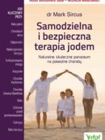 Samodzielna i bezpieczna terapia jodem. Naturalne, skuteczne panaceum na poważne choroby wyd. 2024