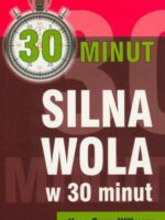 Silna wola w 30 minut