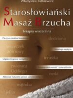 Starosłowiański Masaż Brzucha. Terapia wisceralna