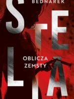 Stella. Oblicza zemsty