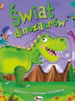 Świat dinozaurów. Zabawa z ruchomymi obrazkami