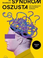 Syndrom oszusta. Jak nie podkopywać wiary we własne możliwości