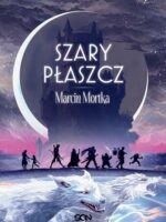 Szary płaszcz. Drużyna do zadań specjalnych. Tom 5