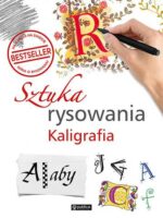 Sztuka rysowania. Kaligrafia wyd. 2024