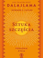 Sztuka szczęścia. Poradnik życia wyd. 2024