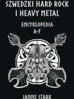 Szwedzki Hard rock i Heavy metal. Encyklopedia A-F