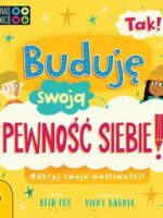 Tak! Buduję swoją pewność siebie wyd. 2023