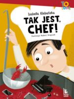 Tak jest ,Chef!