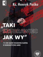 „Taki szubrawiec jak wy”. 715 dni służby wojskowej kleryka w komunistycznej armii