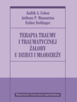 Terapia traumy i traumatycznej żałoby u dzieci i młodzieży