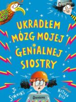 Ukradłem mózg mojej genialnej siostry