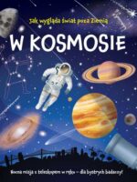 W kosmosie. Nocna misja z teleskopem w ręku