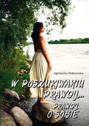 W poszukiwaniu prawdy… Prawdy o sobie