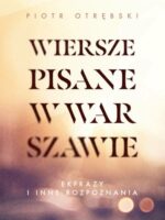 Wiersze pisane w Warszawie. Ekfrazy i inne rozpoznania