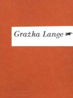 Wisława Szymborska/ Grażka Lange