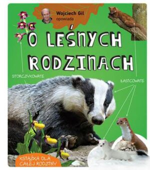 Wojciech Gil opowiada o leśnych rodzinach wyd. 2024