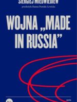 Wojna „made in Russia”