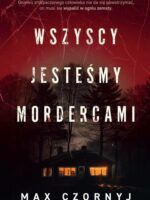 Wszyscy jesteśmy mordercami