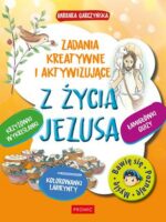 Z życia Jezusa. Zadania kreatywne i aktywizujące