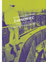 Żarnowiec. Sen o polskiej elektrowni jądrowej