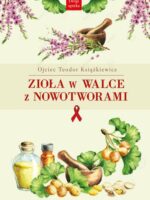 Zioła w walce z nowotworami wyd. 3