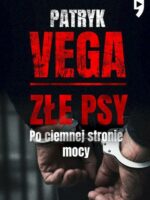 Złe psy. Po ciemnej stronie mocy