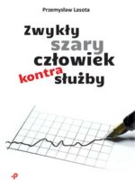 Zwykły szary człowiek kontra służby