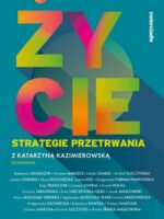 Życie. Strategie przetrwania