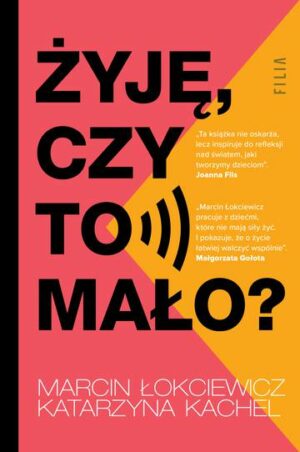 Żyję, czy to mało?