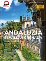 Andaluzja, Sewilla i Grenada. Inspirator podróżniczy