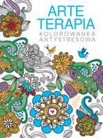 Arteterapia. Kolorowanka antystresowa