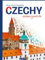 Czechy nieoczywiste. Miejsca nieoczywiste