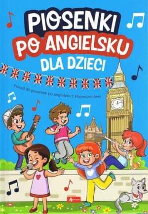 Dla dzieci. Piosenki po angielsku