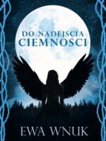 Do nadejścia ciemności