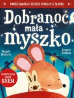 Dobranoc, mała myszko