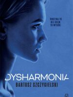 Dysharmonia. Alicja Mort. Tom 2