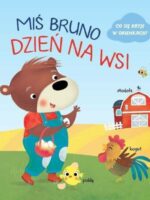 Dzień na wsi. Miś Bruno