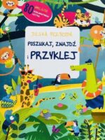 Dzika przyroda. Poszukaj, znajdź, przyklej