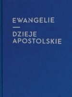 Ewangelie i Dzieje Apostolskie ( dla młodzieży)