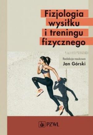 Fizjologia wysiłku i treningu fizycznego