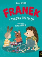 Franek i trudna przyjaźń. Jeżyk Franek