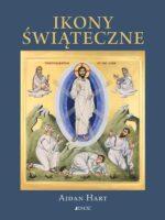 Ikony świąteczne. Historia, znaczenie, symbolika