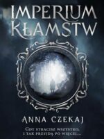 Imperium kłamstw. Saga o Białym Kamieniu. Tom 1